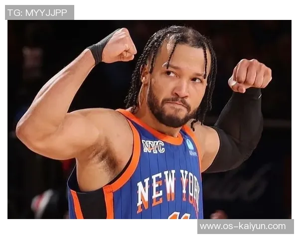 尼克斯黑马之谜：布伦森与OG组合为何能登顶联盟净效率榜